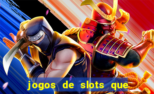 jogos de slots que pagam dinheiro de verdade