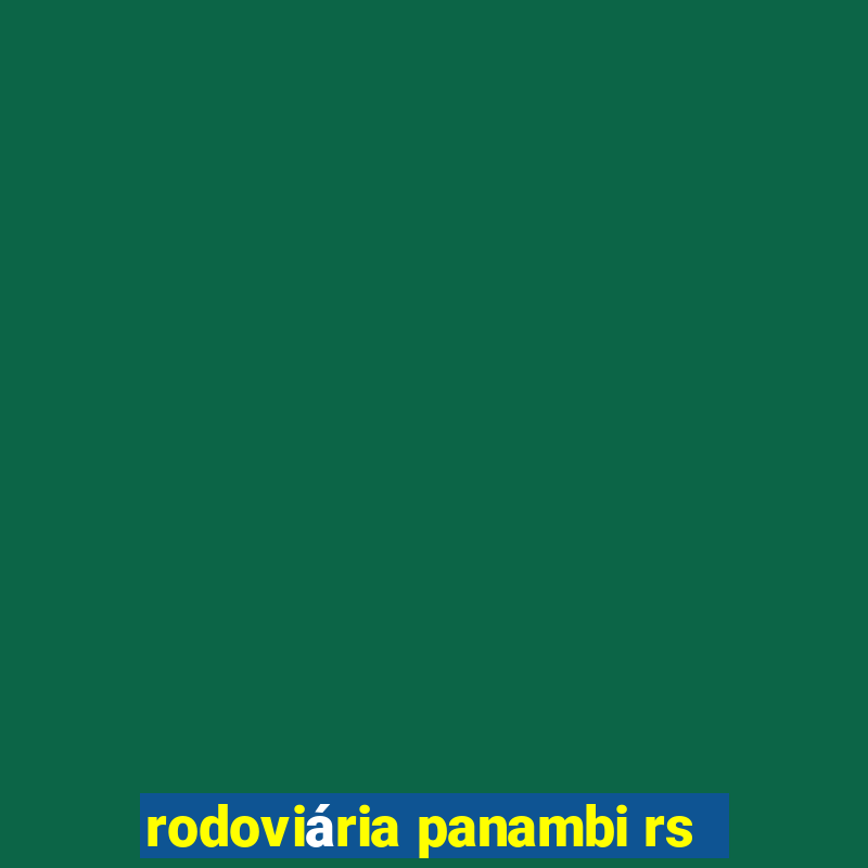 rodoviária panambi rs