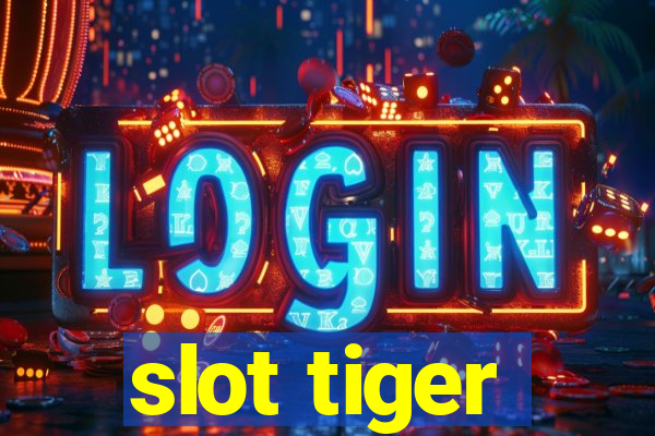 slot tiger