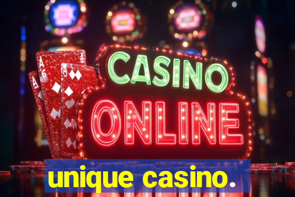 unique casino.