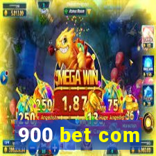 900 bet com