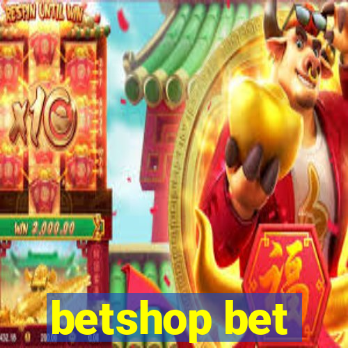 betshop bet