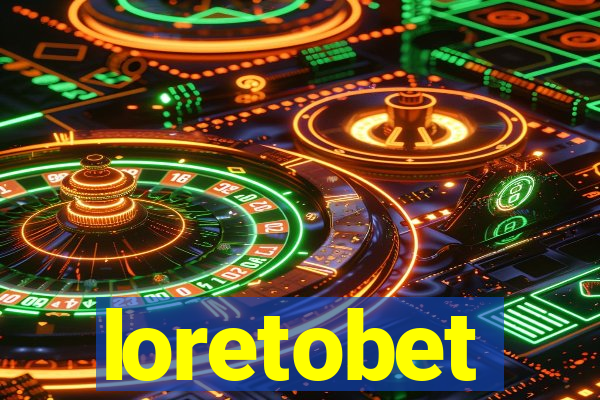 loretobet