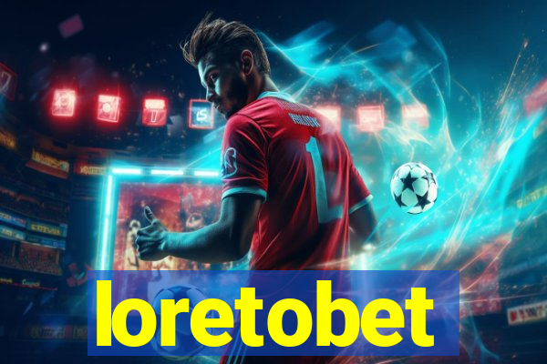 loretobet