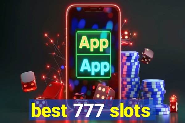 best 777 slots