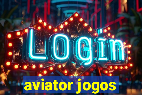 aviator jogos