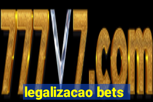 legalizacao bets