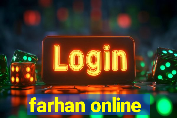 farhan online