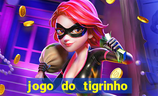 jogo do tigrinho da china