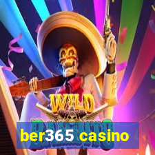 ber365 casino