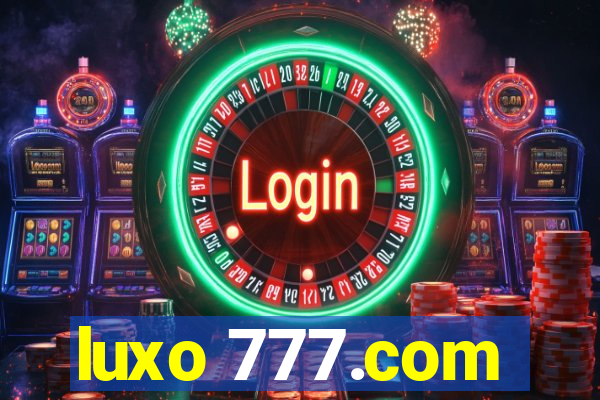 luxo 777.com