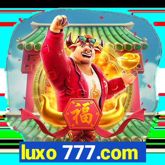 luxo 777.com