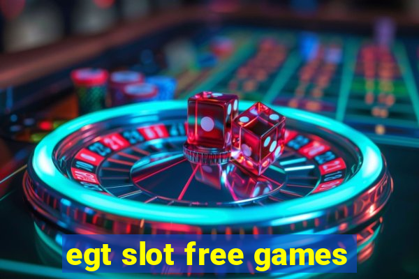 egt slot free games