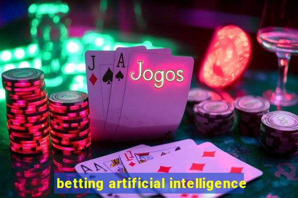 betting artificial intelligence