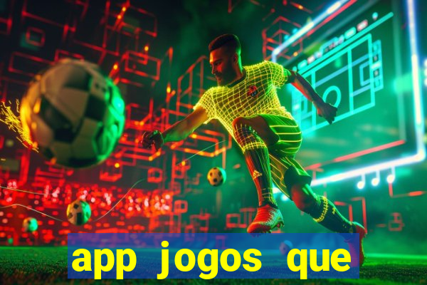 app jogos que pagam de verdade