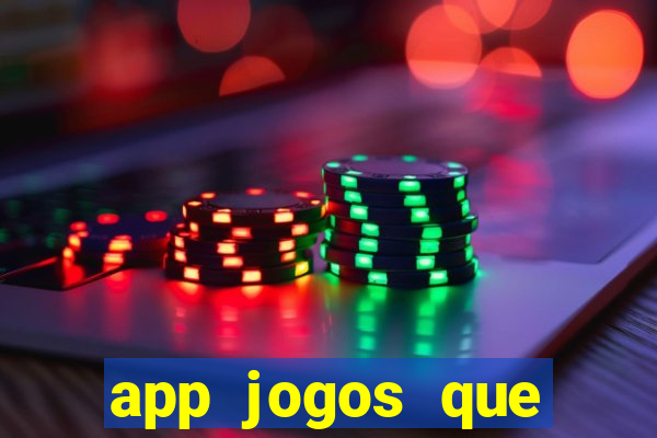 app jogos que pagam de verdade