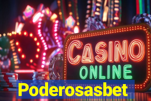 Poderosasbet