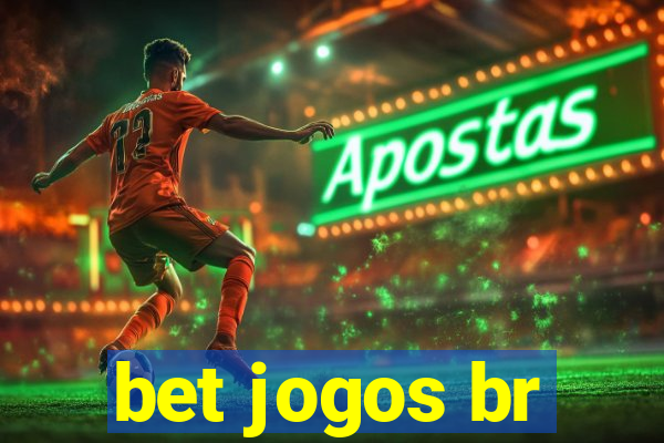 bet jogos br