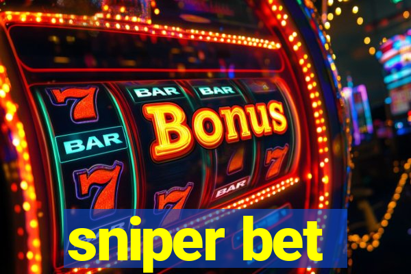 sniper bet