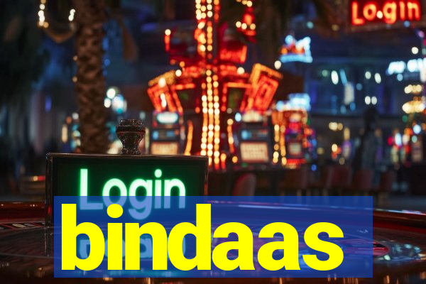 bindaas