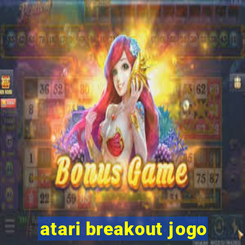 atari breakout jogo