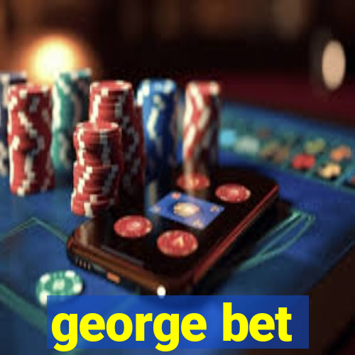 george bet