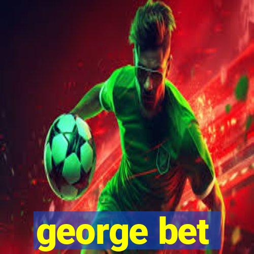 george bet