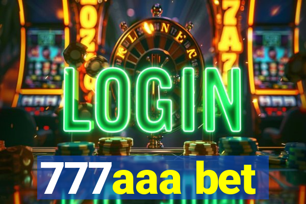 777aaa bet