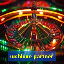 rushluxe partner