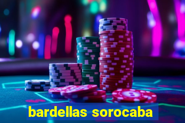 bardellas sorocaba