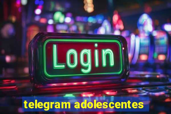 telegram adolescentes