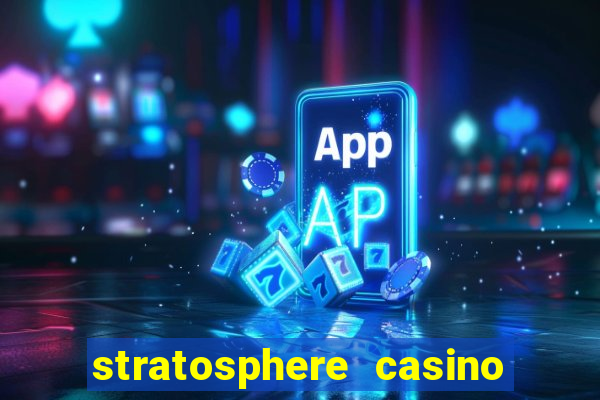 stratosphere casino hotel & tower