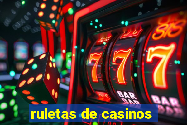 ruletas de casinos