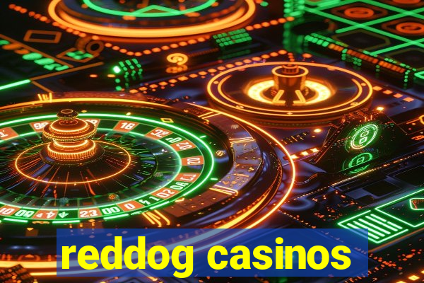 reddog casinos