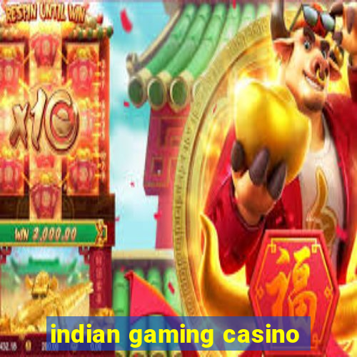 indian gaming casino