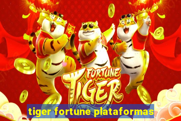 tiger fortune plataformas