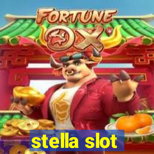 stella slot