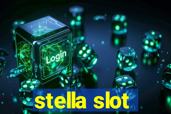 stella slot