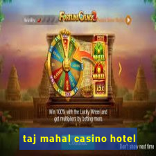 taj mahal casino hotel