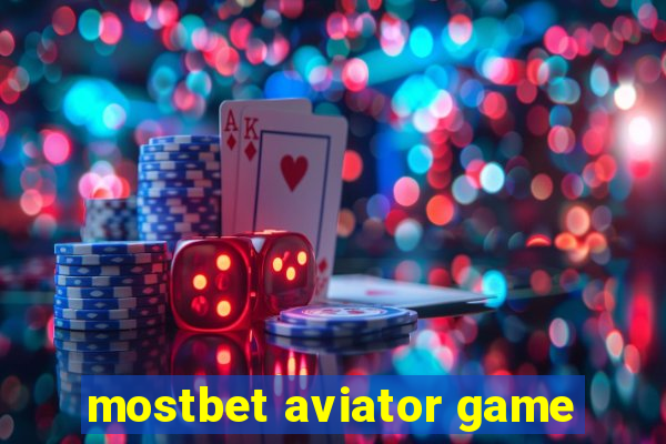 mostbet aviator game