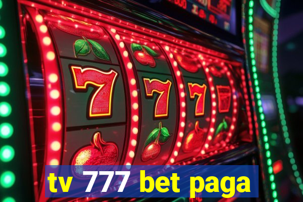 tv 777 bet paga