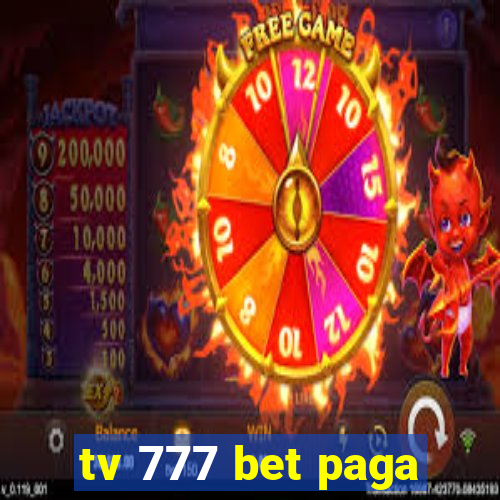 tv 777 bet paga