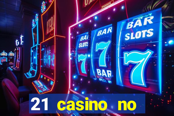 21 casino no deposit bonus