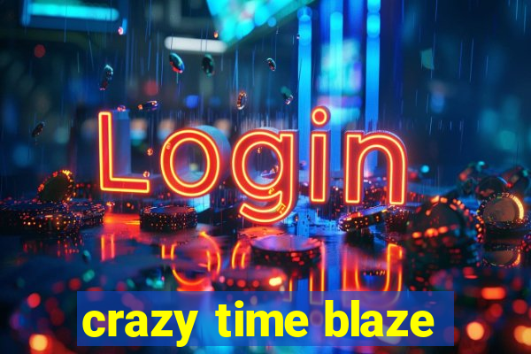 crazy time blaze