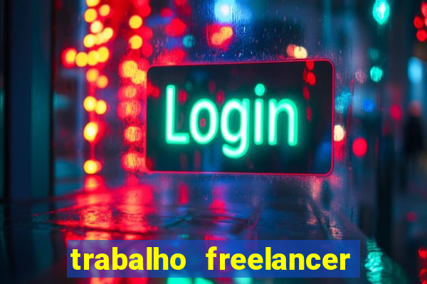 trabalho freelancer online digitador