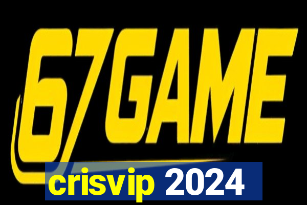 crisvip 2024