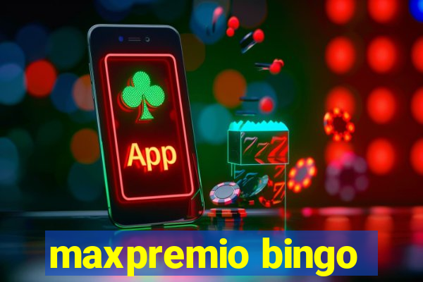 maxpremio bingo