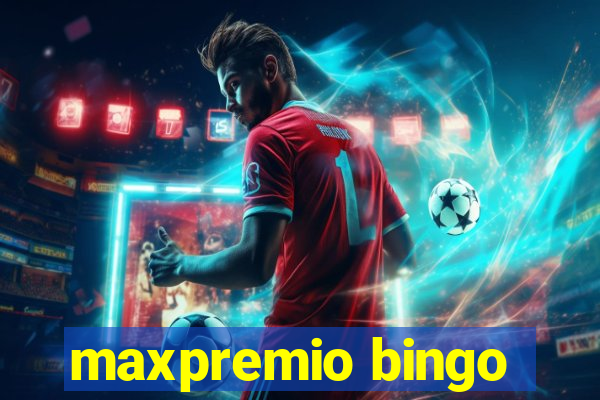 maxpremio bingo