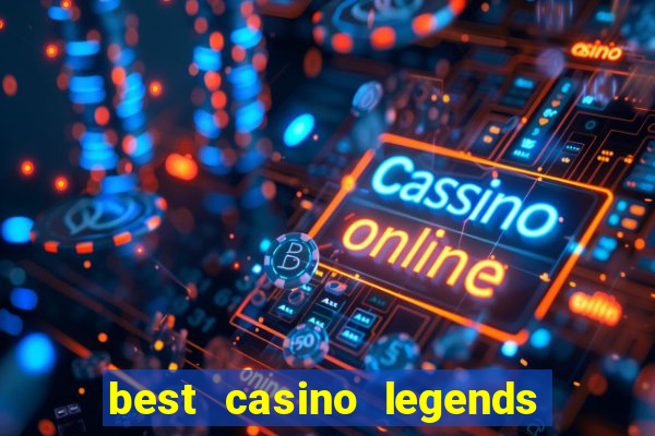 best casino legends 777 slots