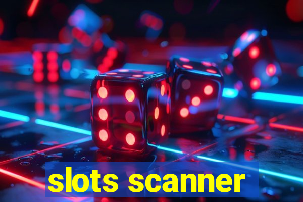 slots scanner